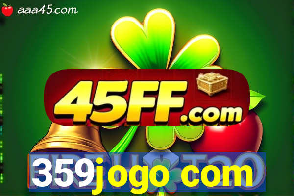 359jogo com